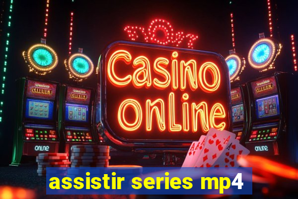 assistir series mp4